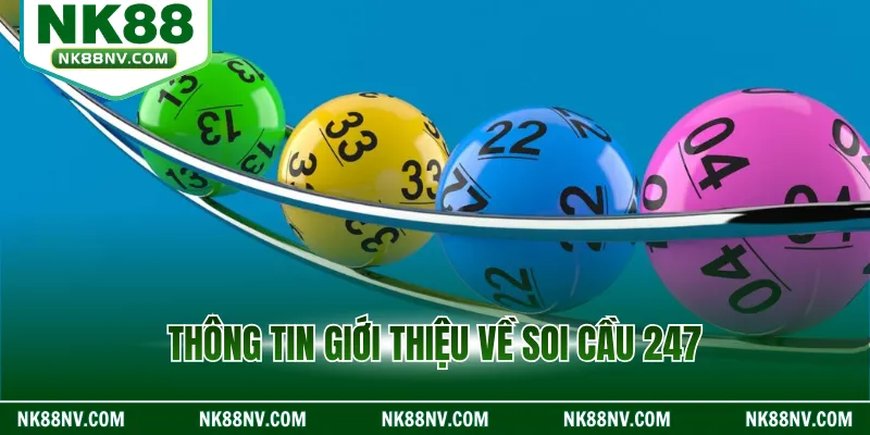 Thông tin giới thiệu về soi cầu 247